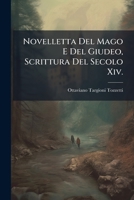 Novelletta Del Mago E Del Giudeo, Scrittura Del Secolo Xiv. (Italian Edition) 1023987430 Book Cover