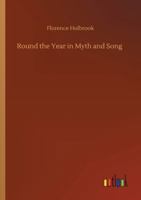 Round the Year in Myth and Song 1023425467 Book Cover