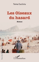 Les Oiseaux du hasard (Rue Des Écoles) (French Edition) 2140263790 Book Cover