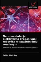 Neuromodulacja elektryczna kręgoslupa i robotyka w stwardnieniu rozsianym 6203655864 Book Cover