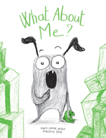 What About Me? 1454712791 Book Cover