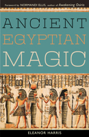 Ancient Egyptian Magic 1578635918 Book Cover