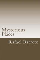 Mysterious Places: Great Mysteries 1497321395 Book Cover