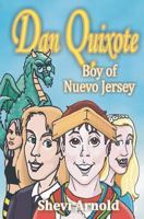 Dan Quixote: Boy of Nuevo Jersey 1470057085 Book Cover