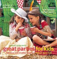 great parties for kids: fabulous and creative ideas for children aged 0-10 1845971507 Book Cover