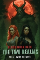 Blood Moon Oath The Two Realms B0G6Y2YB5L Book Cover