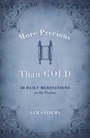 More Precious Than Gold: 50 Daily Meditations on the Psalms 1433502615 Book Cover
