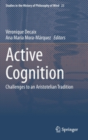 Active Cognition: Challenges to an Aristotelian Tradition 3030353036 Book Cover