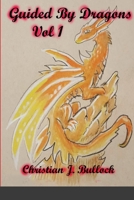 Guided By Dragons Vol 1 1716828015 Book Cover