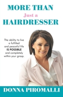 More Than Just A Hairdresser 1982293748 Book Cover