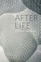 After Life 0226793729 Book Cover