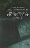 The Economic Dimensions of Crime 031223161X Book Cover