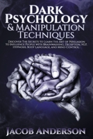 Dark Psychology and Manipulation Techniques 1716187567 Book Cover