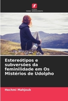 Estereótipos e subversões da feminilidade em Os Mistérios de Udolpho (Portuguese Edition) 6630053788 Book Cover