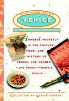 Venice: The Collected Traveler: An Inspired Anthology and Travel Resource 0609808583 Book Cover