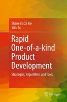 Rapid One-of-a-kind Product Development: Strategies, Algorithms and Tools 1849963401 Book Cover