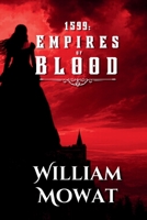1599: Empires of Blood 1738079694 Book Cover