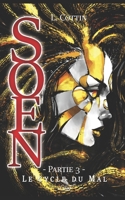 Soen: Le cycle du Mal, partie 3/6 B08MX9CWYZ Book Cover