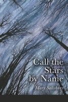 Call the Stars by Name 1970256184 Book Cover