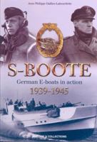 S-Boote: German E-boats in Action, 1939-1945 2352500192 Book Cover