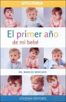El Primer Ao de Mi Bebe 9875880248 Book Cover