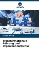 Transformationale Führung und Organisationskultur 6206121267 Book Cover