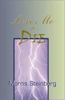 Love Me or Die 0738832375 Book Cover