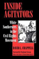 Inside Agitators: White Southerners in the Civil Rights Movement 080185234X Book Cover