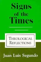 Signs of the Times: Theological Reflections 0883447916 Book Cover