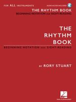 The Rhythm Book: Beginning Notation and Sight-Reading for All Instruments 1540012573 Book Cover
