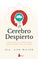 El cerebro despierto: La nueva ciencia de la espiritualidad y nuestra búsqueda de una vida iluminada 8418531916 Book Cover