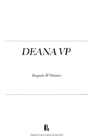 Deana VP (Theatre Plays) B0F91S4N51 Book Cover