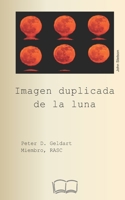 Imagen duplicada de la luna (Spanish Edition) 198904896X Book Cover