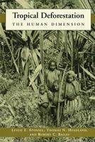 Tropical Deforestation: The Human Dimension (Issues, Cases, and Methods in Biodiversity Conservation) 0231103190 Book Cover