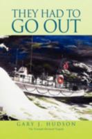 They Had to Go Out 1436381320 Book Cover