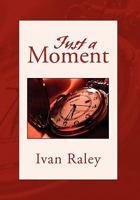 Just a Moment 1462869882 Book Cover