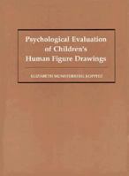 Psychological Evaluation of Children's Human Figure Drawings 0158664442 Book Cover