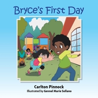 Bryce's First Day 1796049697 Book Cover