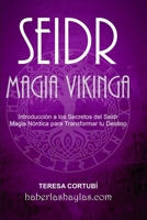Seidr - Magia Vikinga: Guía de Seird, Magia Nórdica, Mitología Escandinava B0CSVBT6QP Book Cover