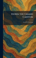 Down the Grand Canyon 1025488687 Book Cover