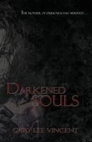 Darkened Souls 0615933033 Book Cover