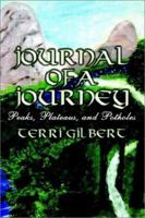 Journal of a Journey: Peaks, Plateaus, and Potholes 1403327033 Book Cover