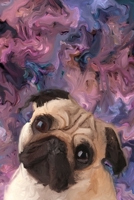 A Thank You To My Pug: Gratitude Journal/Diary for Dog Owners - Meditation, Mindfulness, Affirmation, Positive Thinking, Self-love 1650155727 Book Cover