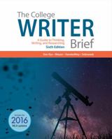 The College Writer: A Guide to Thinking, Writing, and Researching, Brief 1305959000 Book Cover