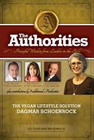 The Authorities - Dagmar Schoenrock: Powerful Wisdom from Leaders in the Field 1928155081 Book Cover