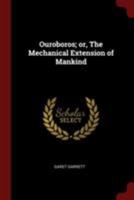 Ouroboros or The Mechanical Extension of Mankind 1015547214 Book Cover