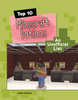 Top 10 Minecraft Potions: An Unofficial List (Searchlight Books B0GN8L1V2Z Book Cover
