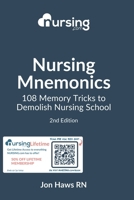 Nursing Mnemonics: 108 Memory Tricks to Demolish Nursing School 1511448644 Book Cover