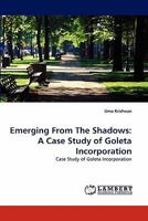 Emerging From The Shadows: A Case Study of Goleta Incorporation: Case Study of Goleta Incorporation 3843360855 Book Cover