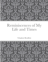 Reminiscences of My Life and Times 1794779221 Book Cover